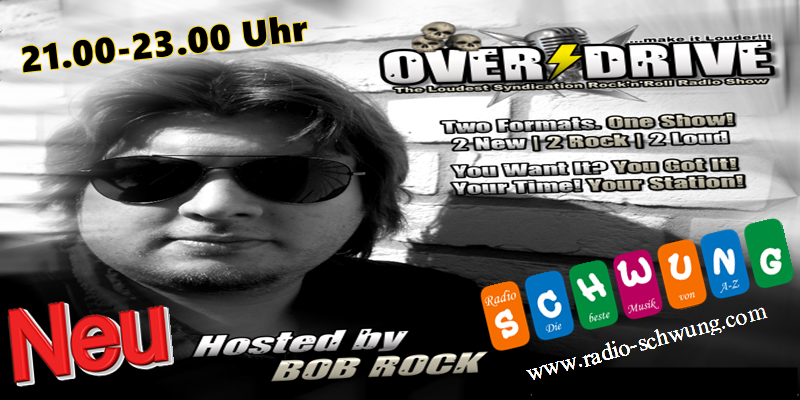 Bob Rock mit Over Drive  
Donnerstag 21-23 Uhr